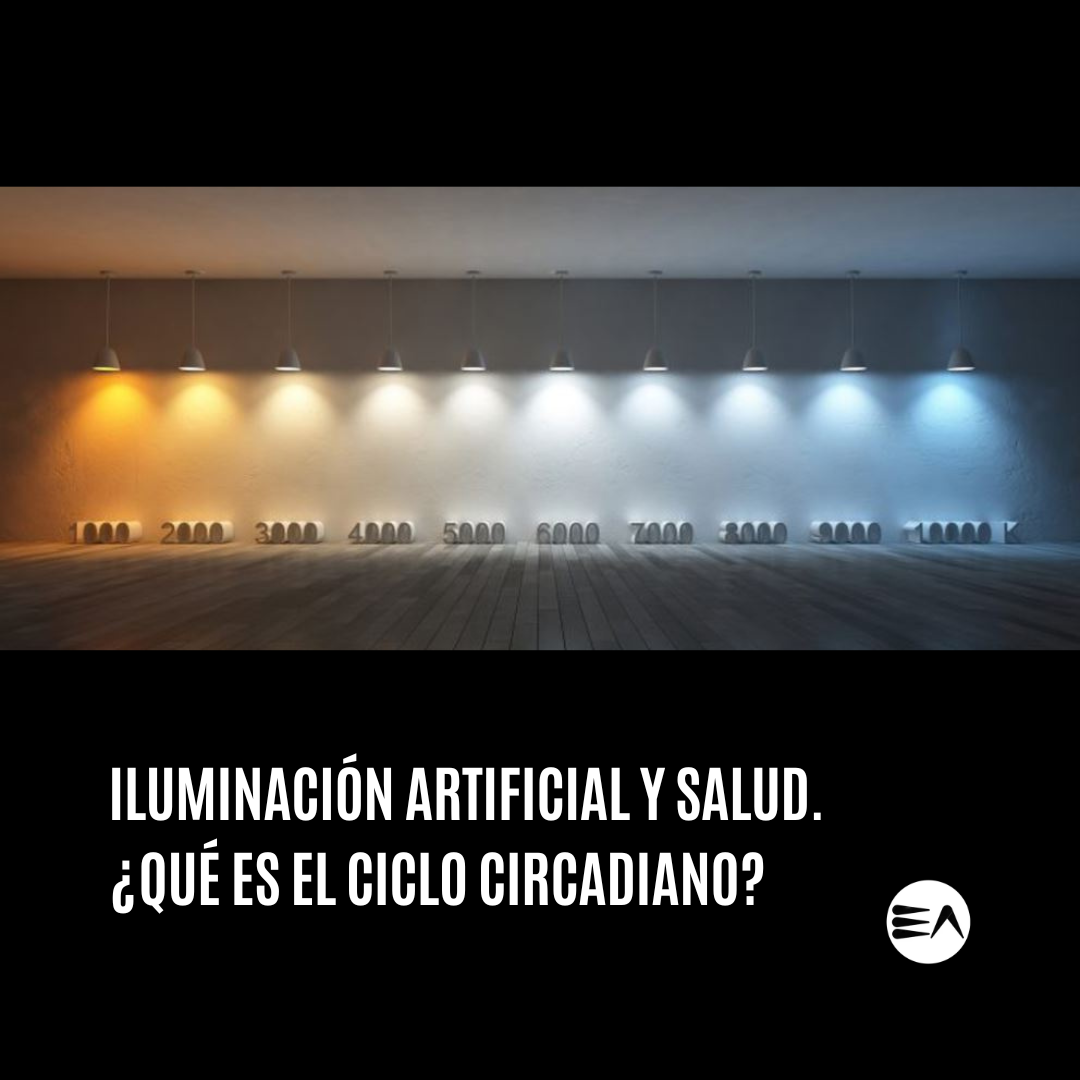 ILUMINACIÓN ARTIFICIAL Y SALUD. ¿QUÉ ES EL CICLO CIRCADIANO? – Escuela ...